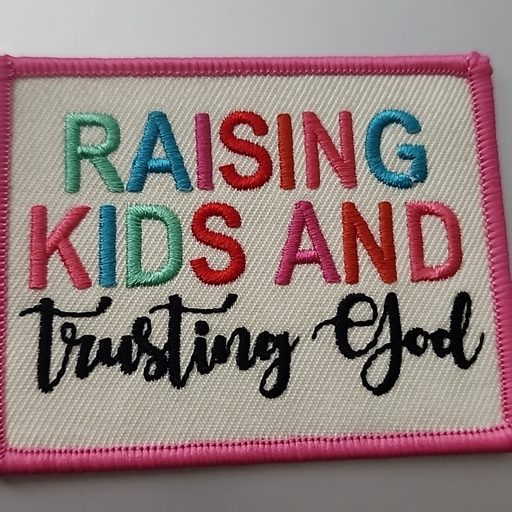 Iron On Raising Kids and Trusing God